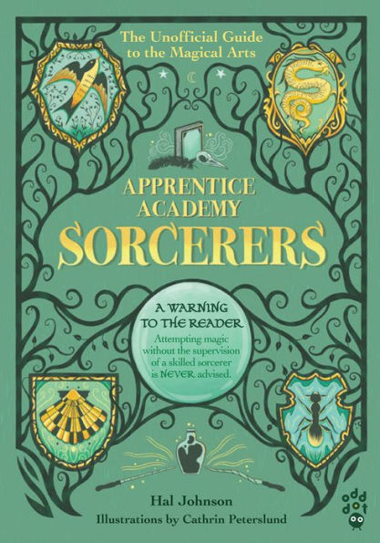 Apprentice Academy: Sorcerers: the Unofficial Guide to Magical Arts