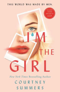 Title: I'm the Girl, Author: Courtney Summers