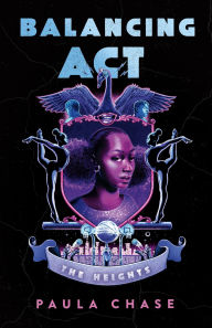 Title: Balancing Act, Author: Paula Chase