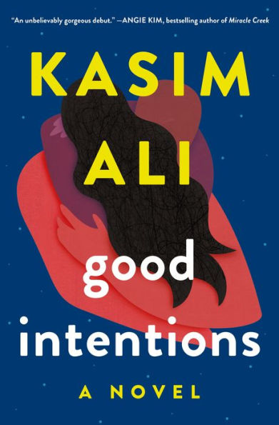 Good Intentions: A Novel