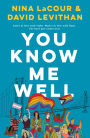 You Know Me Well: A Novel