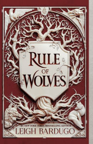 Rule of Wolves (King of Scars Duology Series #2)