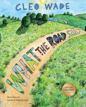 What the Road Said (B&N Exclusive Edition)