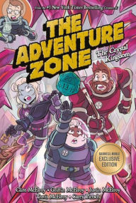 Title: The Crystal Kingdom (B&N Exclusive Edition) (The Adventure Zone Series #4), Author: Clint McElroy