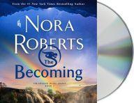 Title: The Becoming (Dragon Heart Legacy Series #2), Author: Nora Roberts