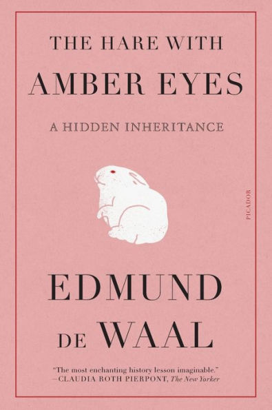 The Hare with Amber Eyes: A Hidden Inheritance