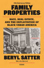Family Properties (10th Anniversary Edition): Race, Real Estate, and the Exploitation of Black Urban America