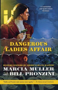 Title: The Dangerous Ladies Affair: A Carpenter and Quincannon Mystery, Author: Marcia Muller