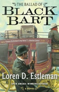 Title: The Ballad of Black Bart, Author: Loren D. Estleman