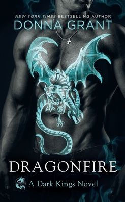 Dragonfire: A Dark Kings Novel