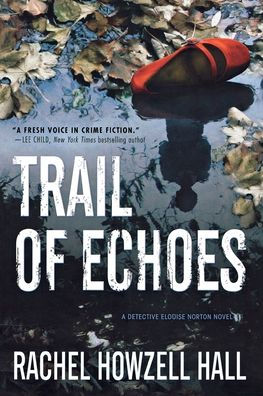 Trail of Echoes: A Detective Elouise Norton Novel