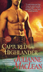 Title: Captured by the Highlander, Author: Julianne MacLean