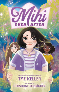 Title: Mihi Ever After (Mihi Ever After #1), Author: Tae Keller