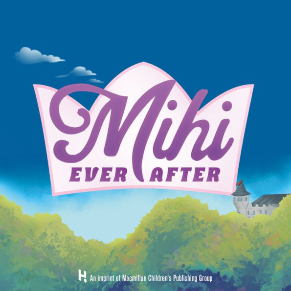 Mihi Ever After (Mihi Ever After #1)