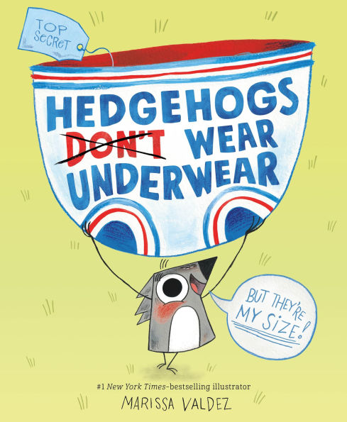 Hedgehogs Don't Wear Underwear