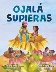 Title: Ojalá supieras / I Wish You Knew (Spanish edition), Author: Jackie Azúa Kramer