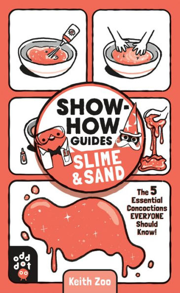 Show-How Guides: Slime & Sand: The 5 Essential Concoctions Everyone Should Know!