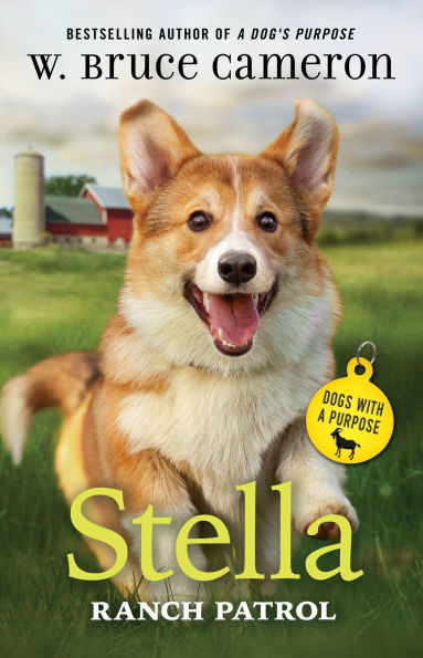Stella: Ranch Patrol: Dogs with a Purpose