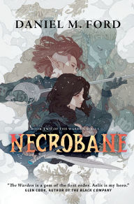 Title: Necrobane: Book Two of The Warden Series, Author: Daniel M. Ford