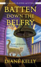 Batten Down the Belfry (House-Flipper Mystery #4)