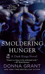 Title: Smoldering Hunger: A Dark Kings Novel, Author: Donna Grant