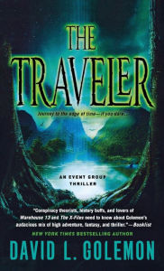 Title: The Traveler: An Event Group Thriller, Author: David L. Golemon