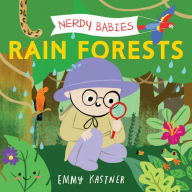 Title: Nerdy Babies: Rain Forests, Author: Emmy Kastner