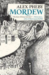 Public domain ebooks download Mordew (English Edition) by Alex Pheby, Alex Pheby