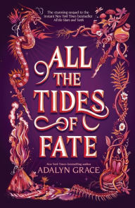 Title: All the Tides of Fate, Author: Adalyn Grace