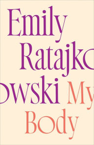 Title: My Body, Author: Emily Ratajkowski