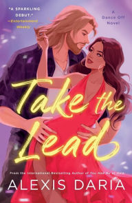 Free downloadable online books Take the Lead: A Dance Off Novel