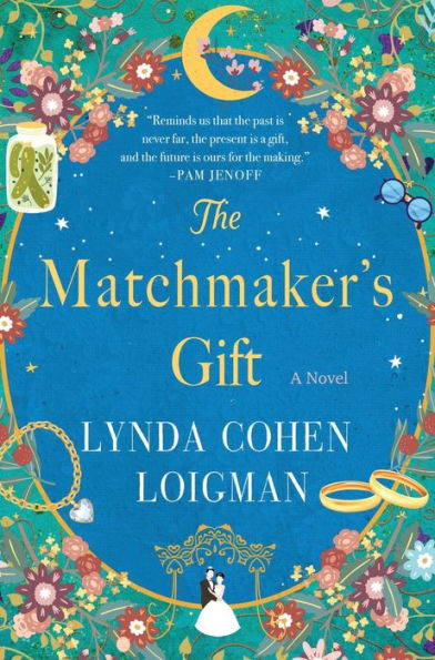 The Matchmaker's Gift: A Novel