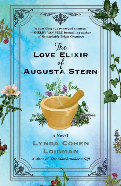 The Love Elixir of Augusta Stern: A Novel