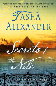 Title: Secrets of the Nile: A Lady Emily Mystery, Author: Tasha Alexander