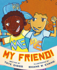Title: My Friend!, Author: Taye Diggs