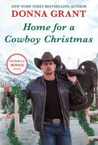Title: Home For a Cowboy Christmas, Author: Donna Grant