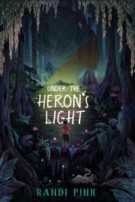 Title: Under the Heron's Light, Author: Randi Pink