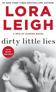 Title: Dirty Little Lies: A Men of Summer Novel, Author: Lora Leigh