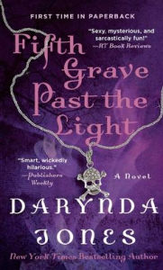 Title: Fifth Grave Past the Light, Author: Darynda Jones