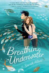 Title: Breathing Underwater, Author: Sarah Allen