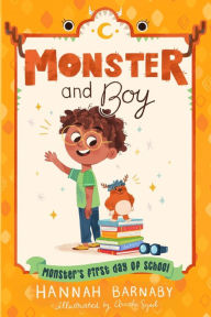 Ebook file sharing free download Monster and Boy: Monster's First Day of School ePub iBook by Hannah Barnaby, Anoosha Syed