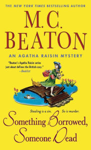 Title: Something Borrowed, Someone Dead (Agatha Raisin Series #24), Author: M. C. Beaton