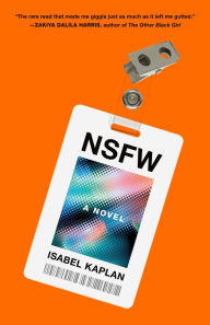 Ebooks for downloading NSFW: A Novel by Isabel Kaplan 9781250822895