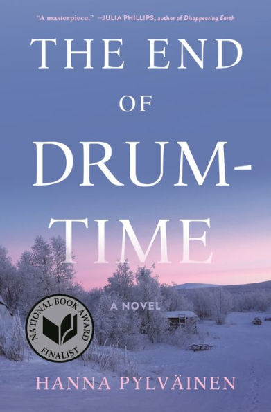 The End of Drum-Time: A Novel