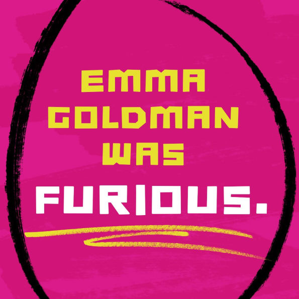 Loudmouth: Emma Goldman vs. America (A Love Story)