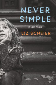 Download free ebook epub Never Simple: A Memoir by  FB2