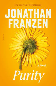 Title: Purity: A Novel, Author: Jonathan Franzen