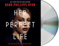 Title: Her Perfect Life, Author: Hank Phillippi Ryan