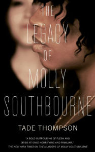 Title: The Legacy of Molly Southbourne, Author: Tade Thompson