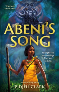 Download full ebooks google books Abeni's Song (English literature) 9781250825827  by P. Djèlí Clark